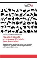 Gestión para la conservación de la biodiversidad: (Spanish)