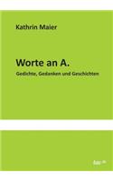 Worte an A.