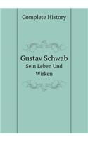 Gustav Schwab Sein Leben Und Wirken