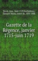 Gazette de la Regence, janvier 1715-juin 1719