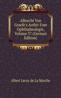 Albrecht Von Graefe's Archiv Fuer Ophthalmologie, Volume 37 (German Edition)