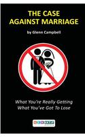 The Case Against Marriage