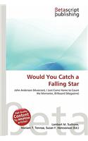 Would You Catch a Falling Star: (English)