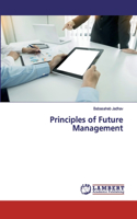 Principles of Future Management