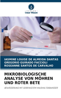 Mikrobiologische Analyse Von Möhren Und Roter Bete