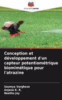 Conception et développement d'un capteur potentiométrique biomimétique pour l'atrazine