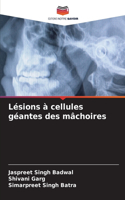 Lésions à cellules géantes des mâchoires