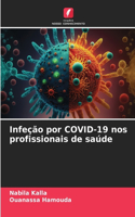 Infeção por COVID-19 nos profissionais de saúde
