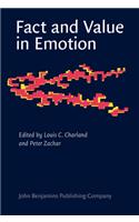 Fact and Value in Emotion: 4 (Consciousness & Emotion Book Series)