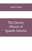 The literary history of Spanish America