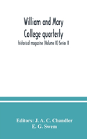 William and Mary College quarterly; historical magazine (Volume II) Series II