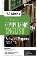 Arihant IAS Mains 12 Years' Compulsory English Solved Papers (2023-12)