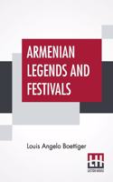 Armenian Legends And Festivals