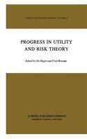 Progress in Utility and Risk Theory