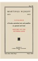 Catalogue of Books, Periodical Sets and Pamflets on General and Local History of the Netherlands