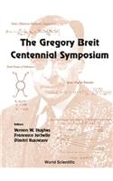 Gregory Breit Centennial Symposium