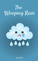 The Weeping Rain
