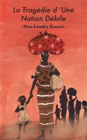 Tragédie d´Une Nation Débile
