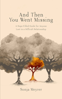 And Then You Went Missing