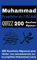 Muhammad Prophète de l'Islam Quizz 200 Questions Réponses