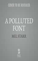 A Polluted Font: (16 Chronicles of Hugh de Singleton, Surgeon)