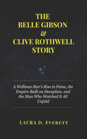 The Belle Gibson & Clive Rothwell Story