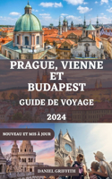 Guide de Voyage Prague, Vienne Et Budapest