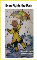 Evan Fights the Rain