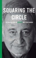 Squaring the circle: The amazing story of Refracta and Pedro Fajardo