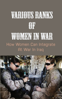 Various Ranks Of Women In War