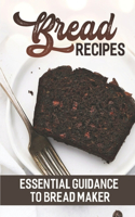 Bread Recipes