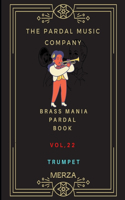 Brass Mania Pardal Book Vol.22 Trumpet
