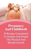 Pregnancy And Childbirth