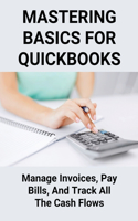Mastering Basics For Quickbooks