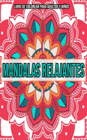 Mandalas Relajantes: Libro de colorear para adultos y niños