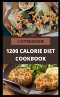 Comprehensive 1200 Calorie Diet Cookbook
