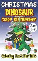 Christmas Dinosaur Color By Number Coloring Book For Kids Age 5-8