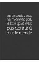 Pas de soucis si vous ne m'aimait pas, le bon goût n'est pas donné à tout le monde