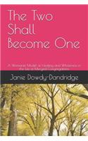 The Two Shall Become One