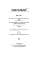 Health of HUD's Federal Housing Administration's insurance fund