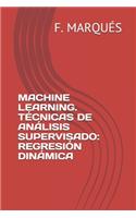 Machine Learning. Técnicas de Análisis Supervisado