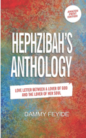 Hephzibah's Anthology: Love letters between a lover of God and the Lover of her soul