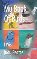 My Book Of Birds: I Wish(2 I Wish)