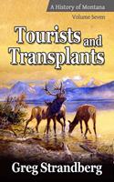 Tourists and Transplants