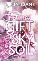 The Gift of Sky and Soil