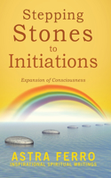 Stepping Stones to Initiations