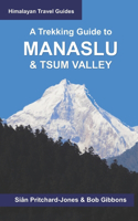 Trekking Guide to Manaslu and Tsum Valley