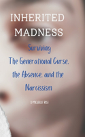 Inherited Madness