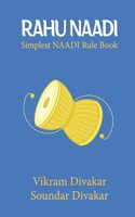 Rahu Naadi - Simplest Naadi Rule Book