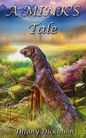 Mink's Tale